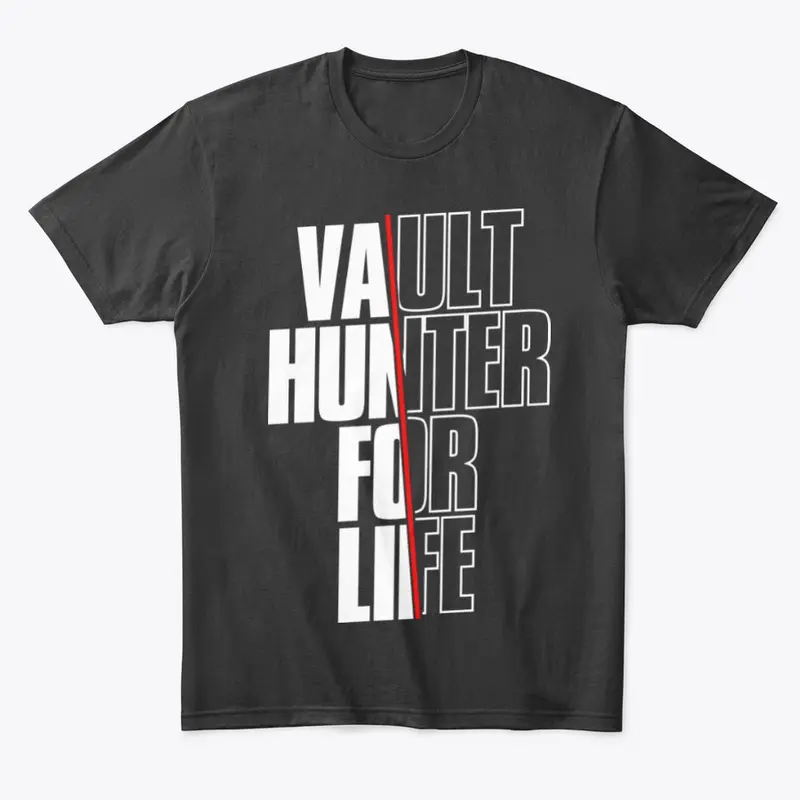 Vault Hunter For Life